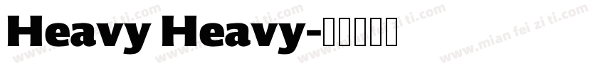 Heavy Heavy字体转换